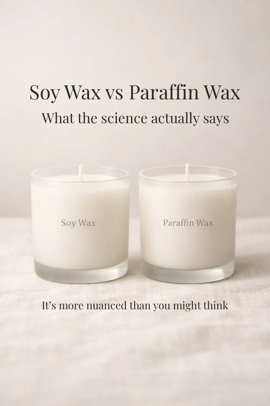 Soy Wax vs Paraffin Wax: Does Soy Really Burn Cleaner?